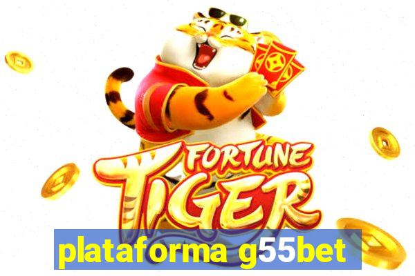 plataforma g55bet